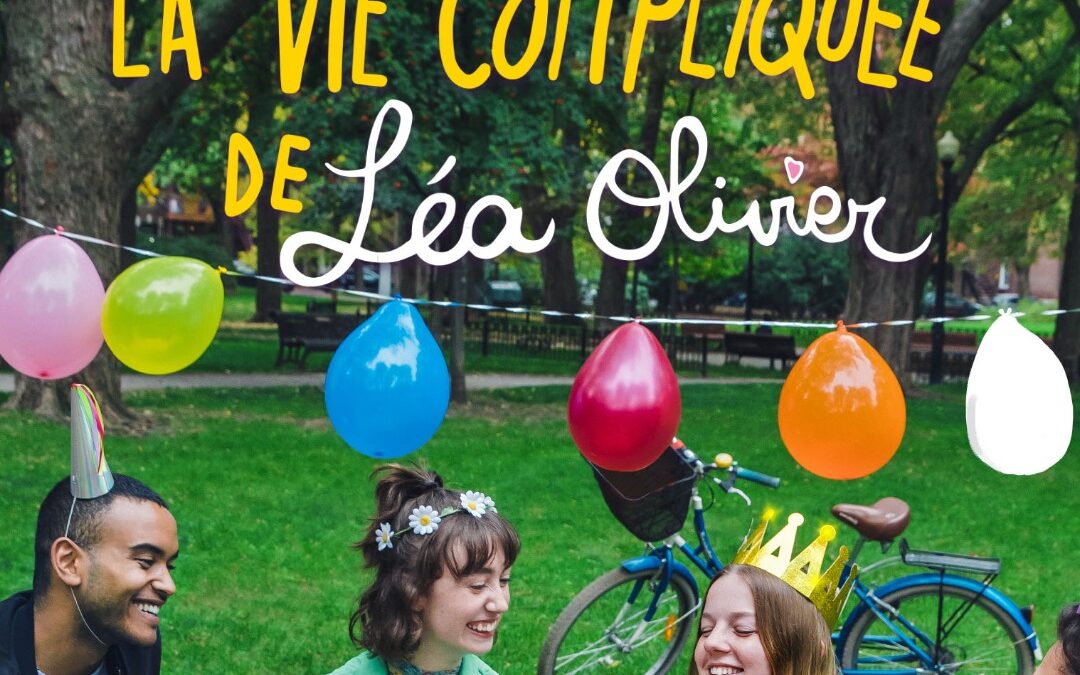 «La vie compliquée de Léa Olivier» fête ses 10 ans!